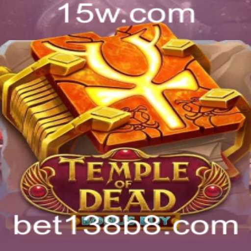 Descubra o Fascinante Mundo de TempleofDeadBonusBuy em bet138