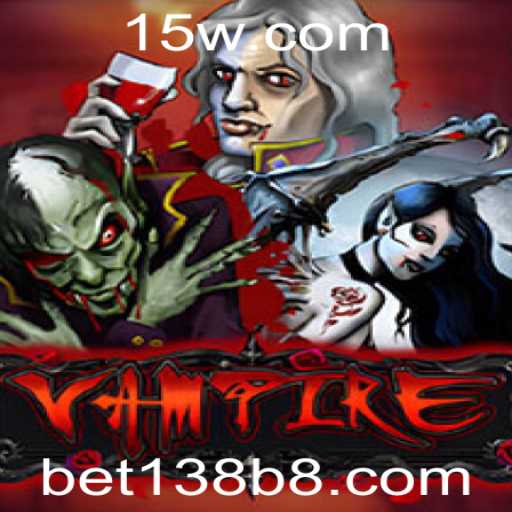 Explorando o Mundo Vampírico do Jogo Vampire com Bet138